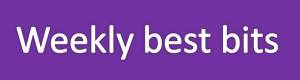Weekly best bits blog